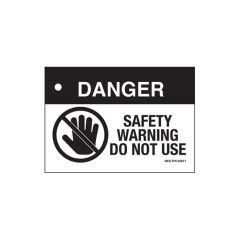 ‘DANGER DO NOT USE’ Safety Warning Label